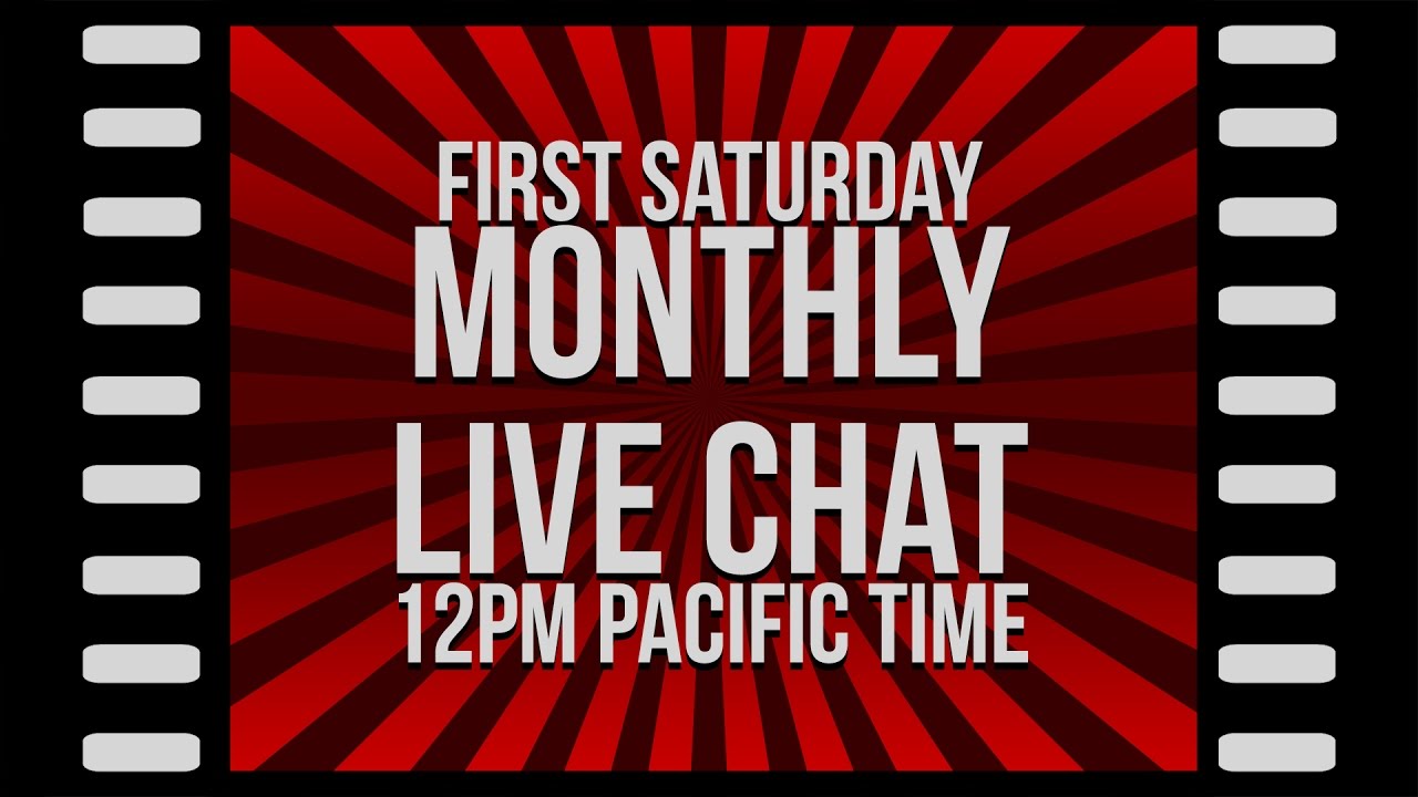 December Live Chat - First Saturday of Every Month at 12PM PACIFIC TIME