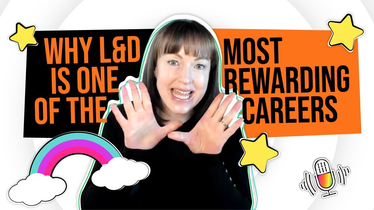 Why L&D is one of the most rewarding careers
