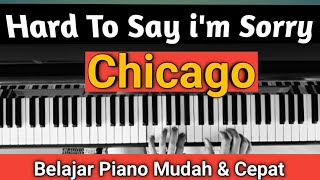 Hard To Say Im Sorry chicago Tutorial Piano  Mudah U0026 Cepatpasti Bisa