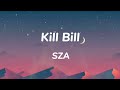 SZA - Kill Bill X Snooze - (Lyrics) 1 hour loop Mp3 Song