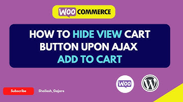 How to Hide View Cart  Button Upon Ajax Add to Cart