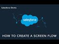 How to create a Screen Flow | Salesforce