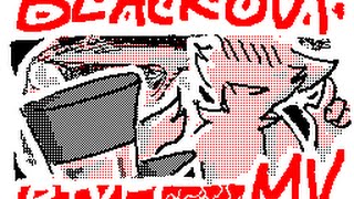 PixelFire's Flipnote [Sudomemo] - BLACKOUT MV