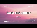 Saksi Ang Langit - D.A 🎶 The Most Listened Tagalog Song