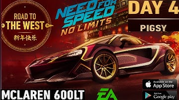 NFS NO LIMITS : PIGSY / DAY 4 / ROAD TO WEST EVENT/ MCLAREN 600 LT HUNT / ANDROID & IOS GAMEPLAY 🦾😎