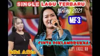 BOCORAN LAGU TARLING SINGLE TERBARU 2021 KIKI AFITA CINTA DIKLAMBRUKENA//CIPT.Fadil Hb