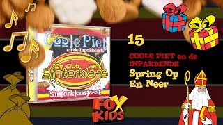 Video thumbnail of "LIED: SPRING OP EN NEER - COOLE PIET EN DE INPAKBENDE (2003) • CD Sinterklaasfeest"