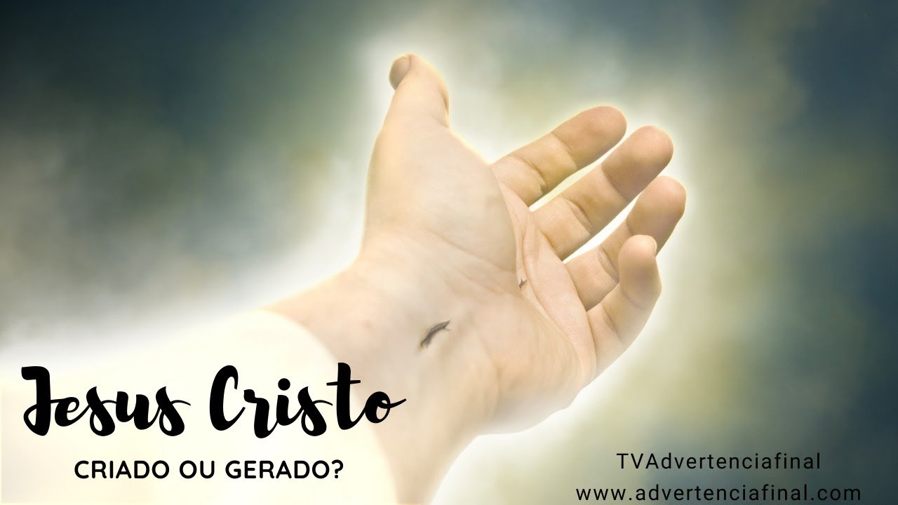 285 - Jesus Cristo foi Criado ou Gerado? Qual a diferença (12-12-2015 ...