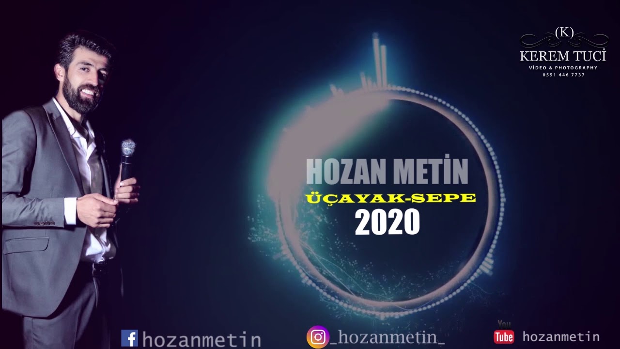 HOZAN METİN 2020 YENİ( ÜÇAYAK) KEREM TUCİ VİDEO & PHOTOGRAPHY(05514467737)
