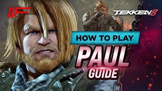 Paul guide by Joey Fury | Tekken 8