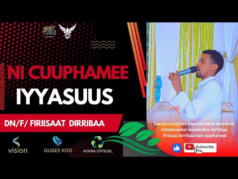 Ni Cuuphamee F DN FIRIISAA DIRRIBAA