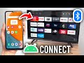 How To Connect Phone To Android TV With Bluetooth - Step By Step