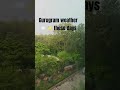 #weather #gurugram #youtubeshorts
