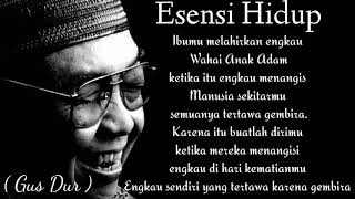 Gus Dur - Esensi Hidup