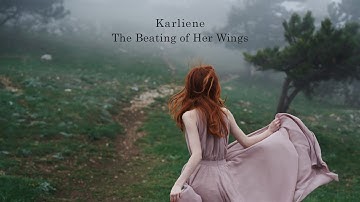 Karliene - The Beating of Her Wings