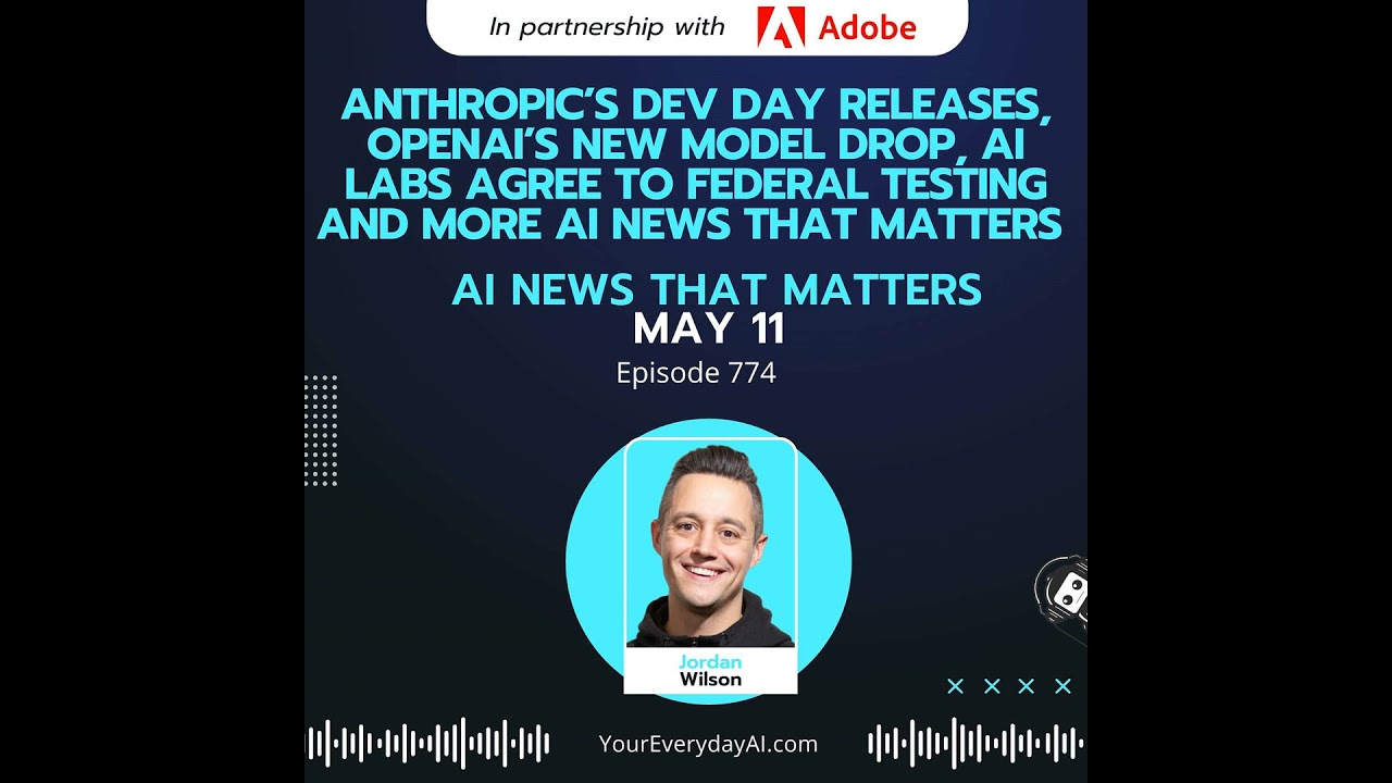 Ep 774: Anthropic’s Dev Day releases, OpenAI’s new model drop, AI labs agree to federal testing a...