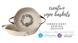 Create Embroidered Rope Baskets