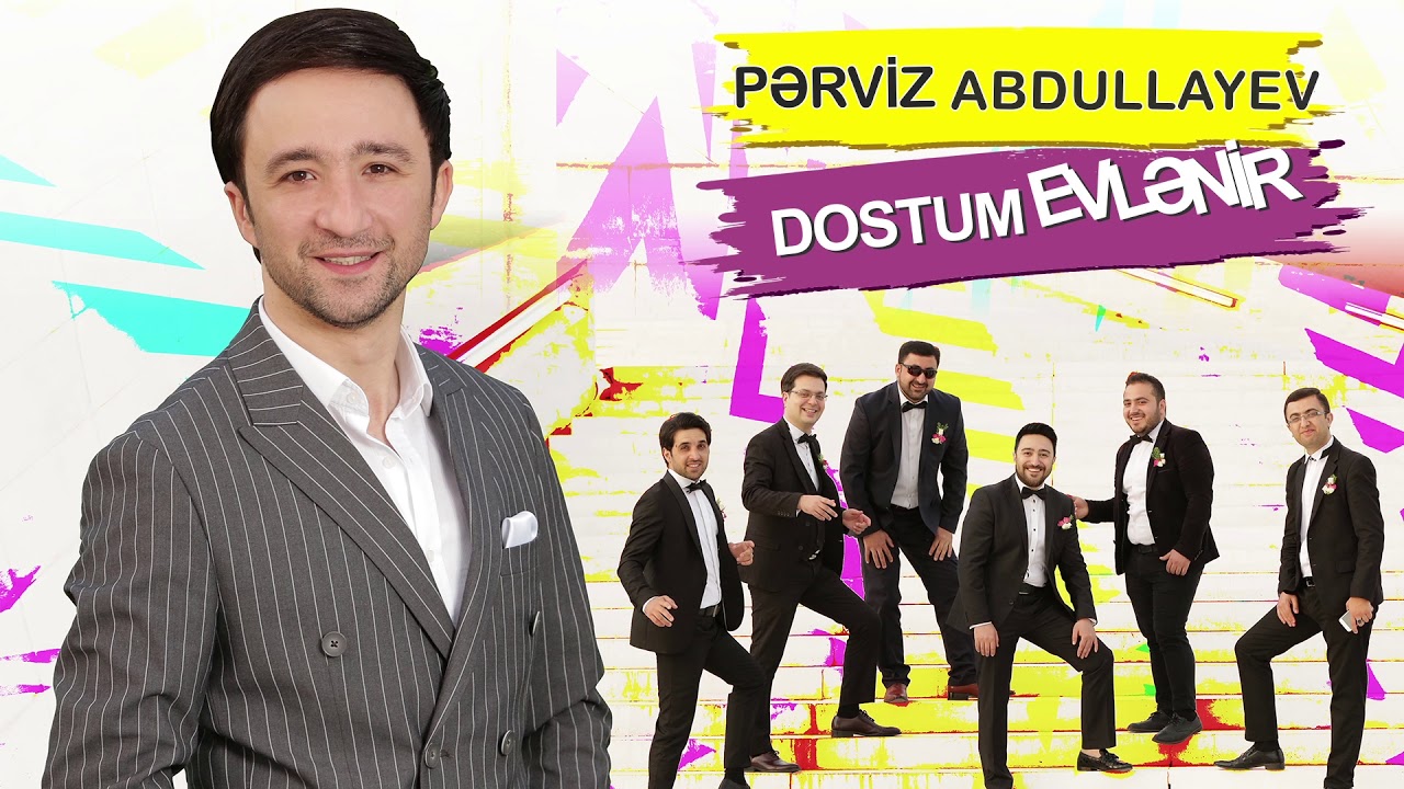 Pərviz Abdullayev - Dostum evlənir (Audio)