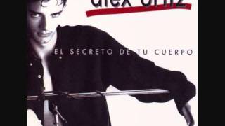Álex Ortiz - El Secreto de Tu Cuerpo
