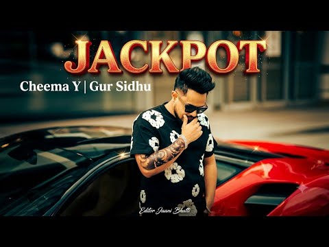 Jackpot |1 Number Te laga Jackpot  Mera (Official Video) Cheema Y | Gur Sidhu Music 🎵 new 2026
