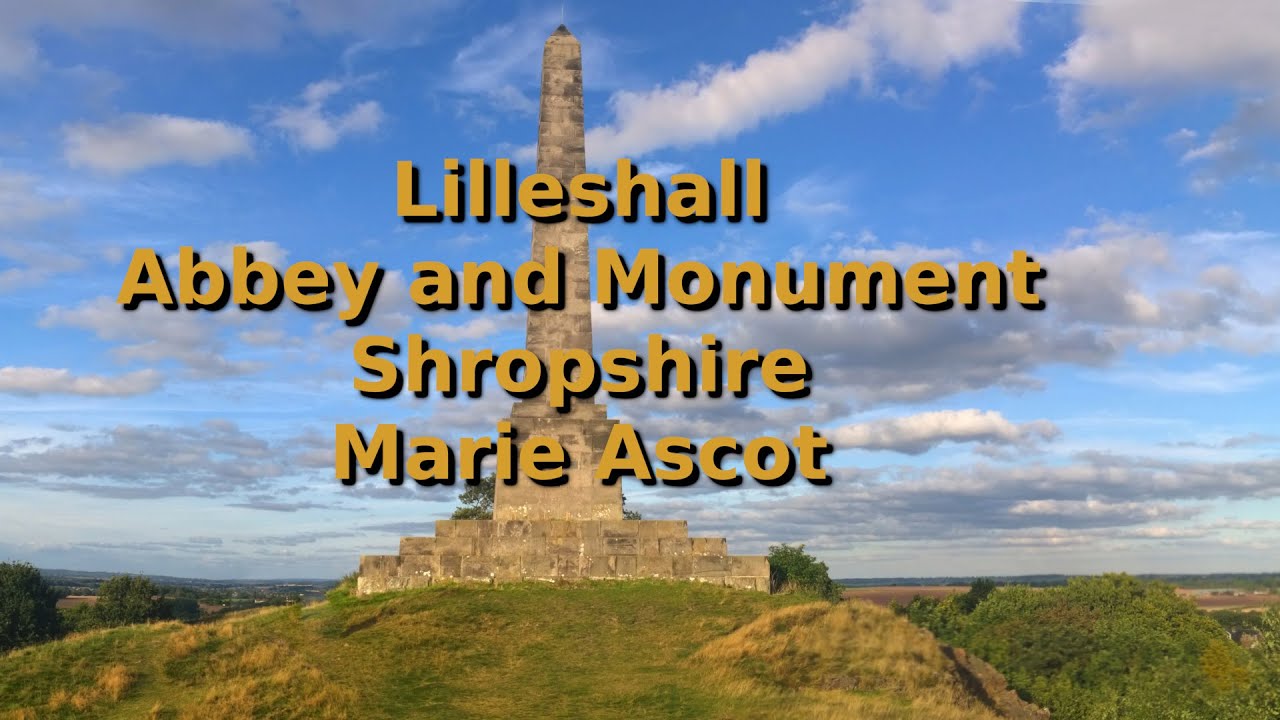 Lilleshall Abbey and Monument Shropshire Marie Ascot
