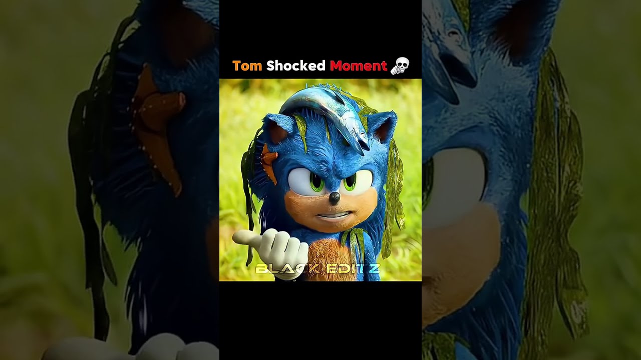 Tom Shocked Moment Sonic Sonicthehedgehog Edit Viralshort Trendingshorts