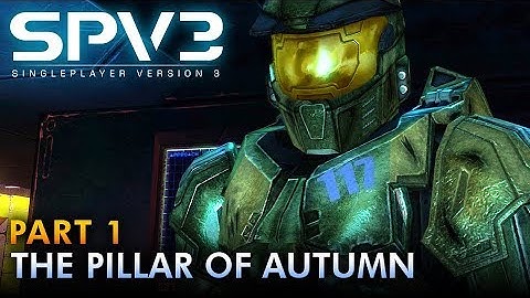 HALO CE (SPV3.1) | Walkthrough - Part 1: THE PILLAR OF AUTUMN