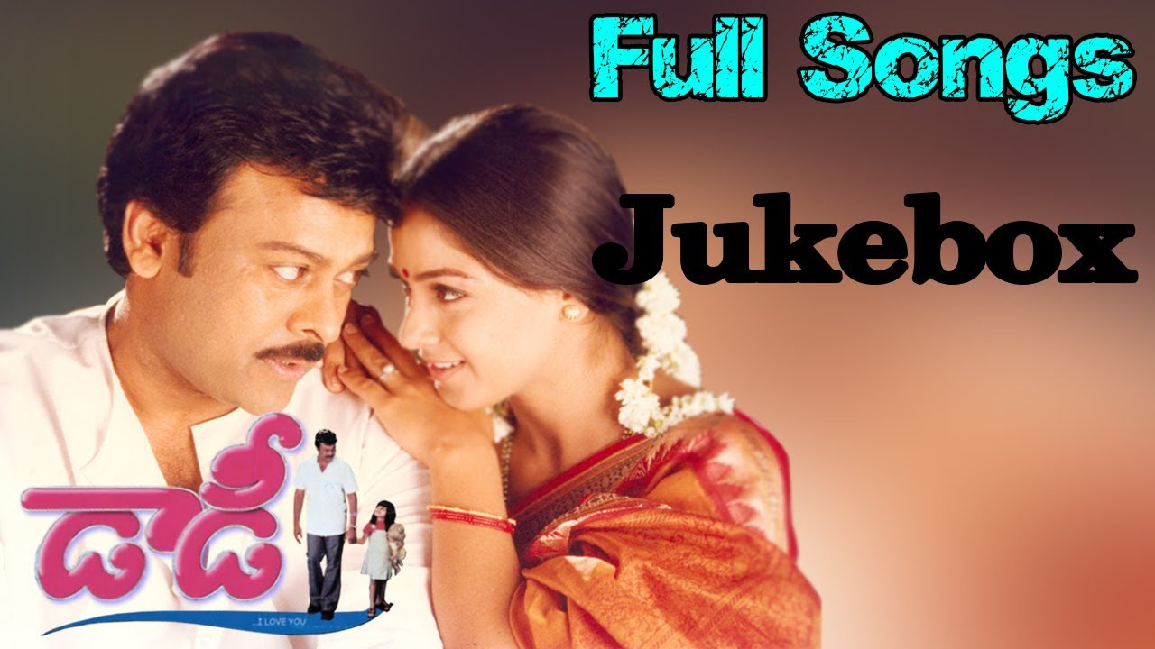 Daddy Telugu Movie  Full Songs Jukebox  Chiranjeevi Simran