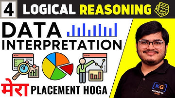 🛑Lecture 4 - Data Interpretation | Logical Reasoning | Mera Placement Hoga
