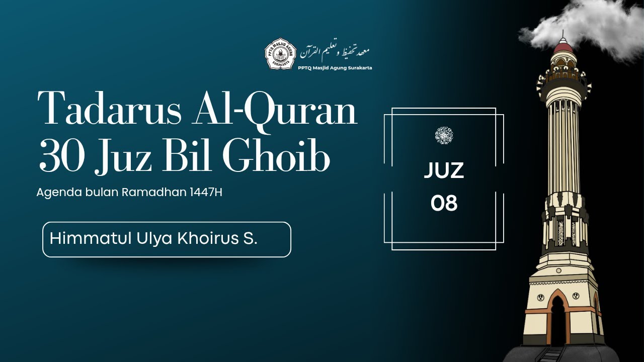 Tadarus Bil Ghoib Juz 8 Himmatul Ulya Khoirus S.