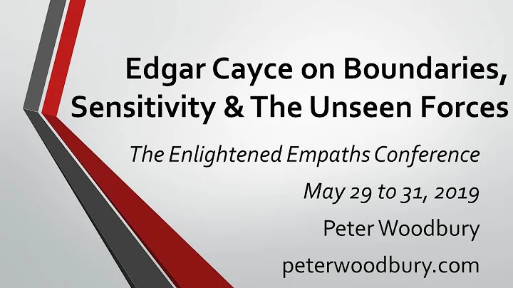 Edgar Cayce on Sensitivity, Boundaries, and The Unseen Forces