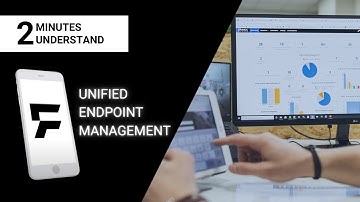 2minutes2understand: Unified Endpoint Management