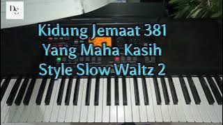 Belajar Keyboard Style - Yang Maha Kasih Kidung Jemaat 381