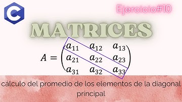 Promedio de elementos de la diagonal principal de una matriz | matrices | C
