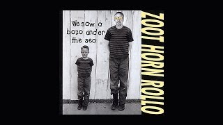 Zoot Horn Rollo - We Saw A Bozo Under The Sea - (2001) (Full Album)