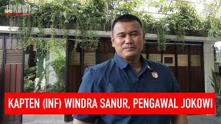 Kapten Inf Windra Sanur, Pengawal Jokowi