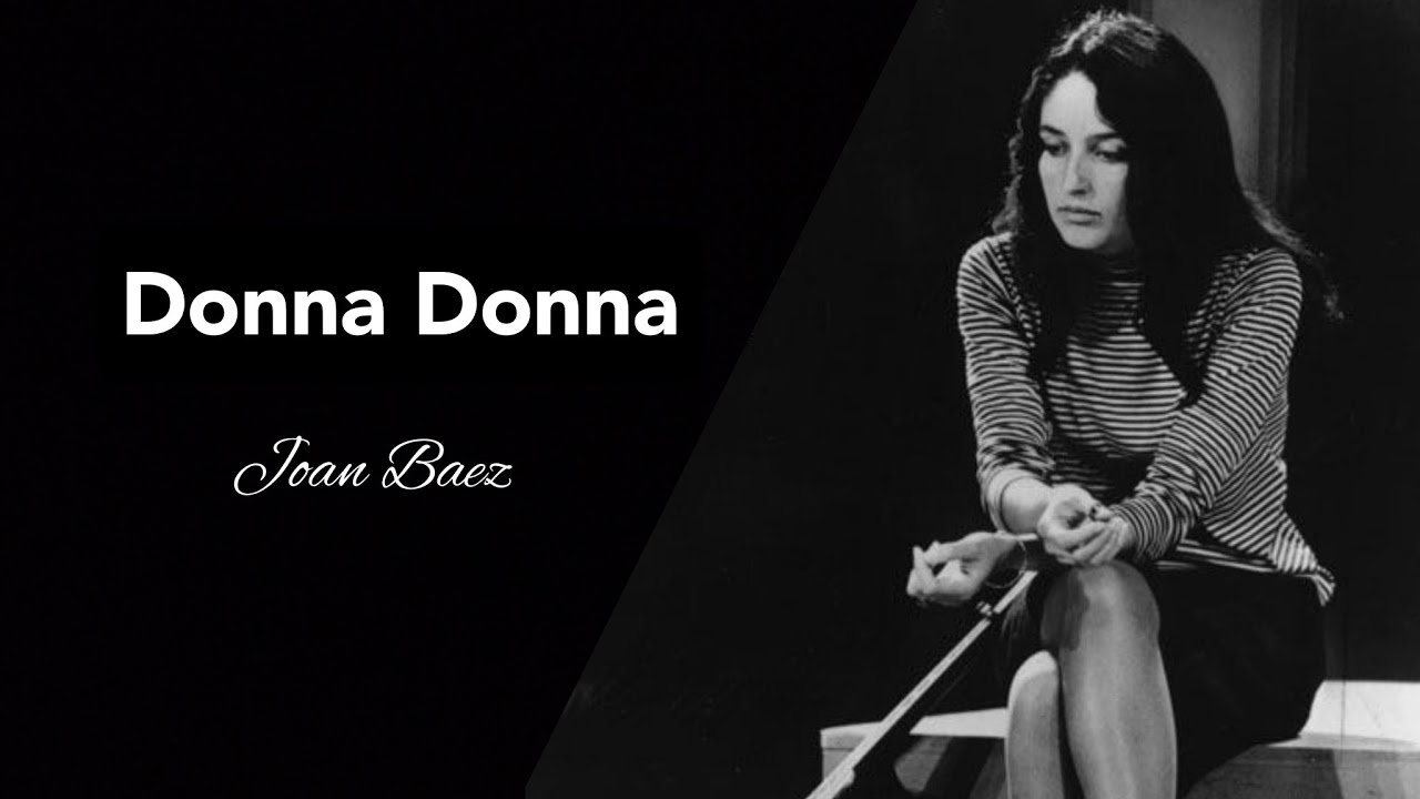 Donna Donna (with lyrics) [ Singer: Joan Baez; Lyricist: Bob Dylan]