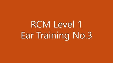 RCM Level 1 Ear Training No.3 (Day 9 -- Day 12)
