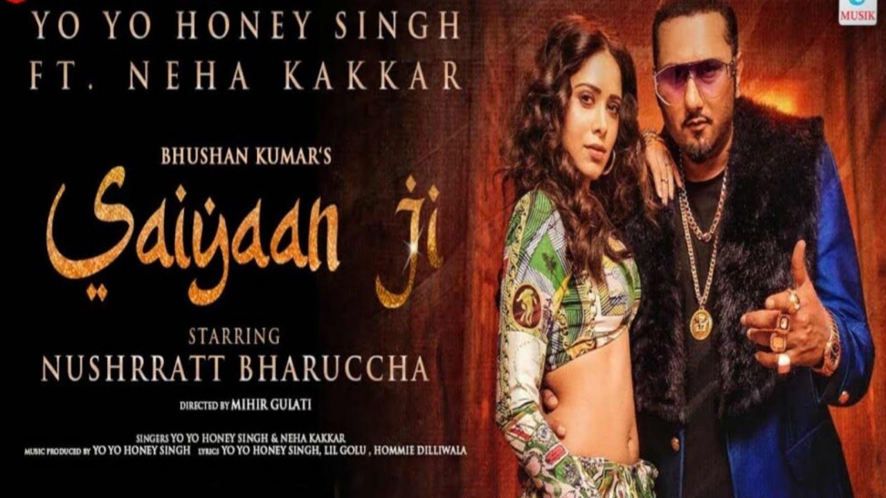 Saiyaan Ji Yo Yo Honey Singh Neha Kakkarnushrratt Bharuccha Lil G 