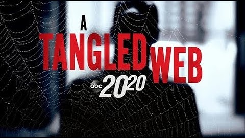 A Tangled Web l 20/20 l PART 6 - 11