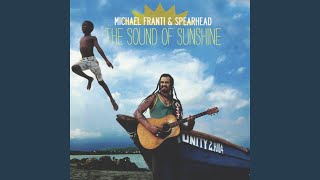 Video thumbnail of "Michael Franti - Only Thing Missing Was You"