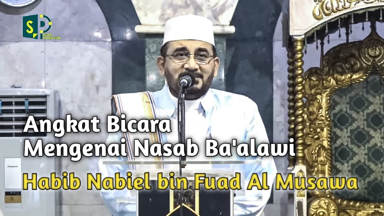 Majelis Rasulullah SAW - Angkat Bicara Tentang Nasab Ba'alawi || Habib Nabiel bin Fuad Al Musawa