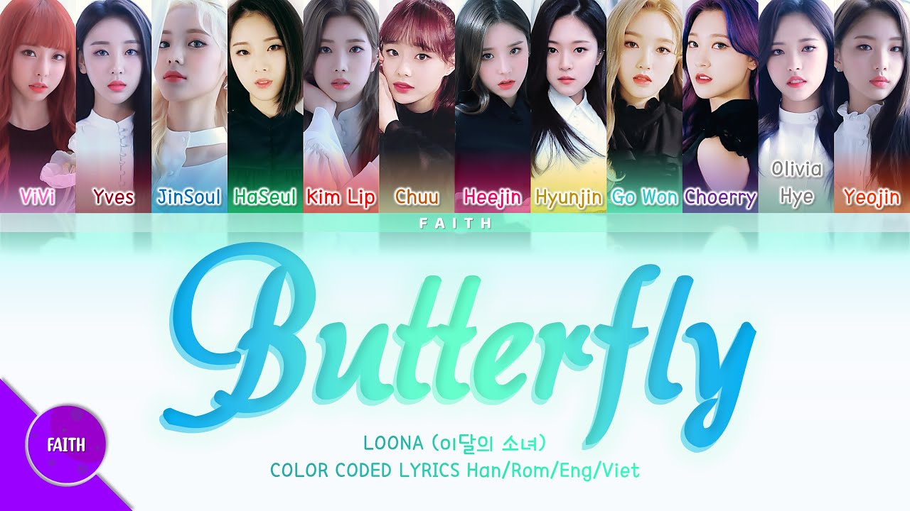 [Vietsub] LOONA (이달의 소녀) Butterfly (Color Coded Lyrics) YouTube