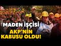 Doruk Madencilik işçisini bakanlığın kapısına dayandı, AKP’yi büyük bir korku sardı!