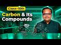 Chemistry Carbon & Its Compounds | full concept | class 10th chemistry