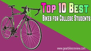 Top 10 Best Bikes for College Students | Reviewed by Pros Updated 2022 | Gearbikesreview