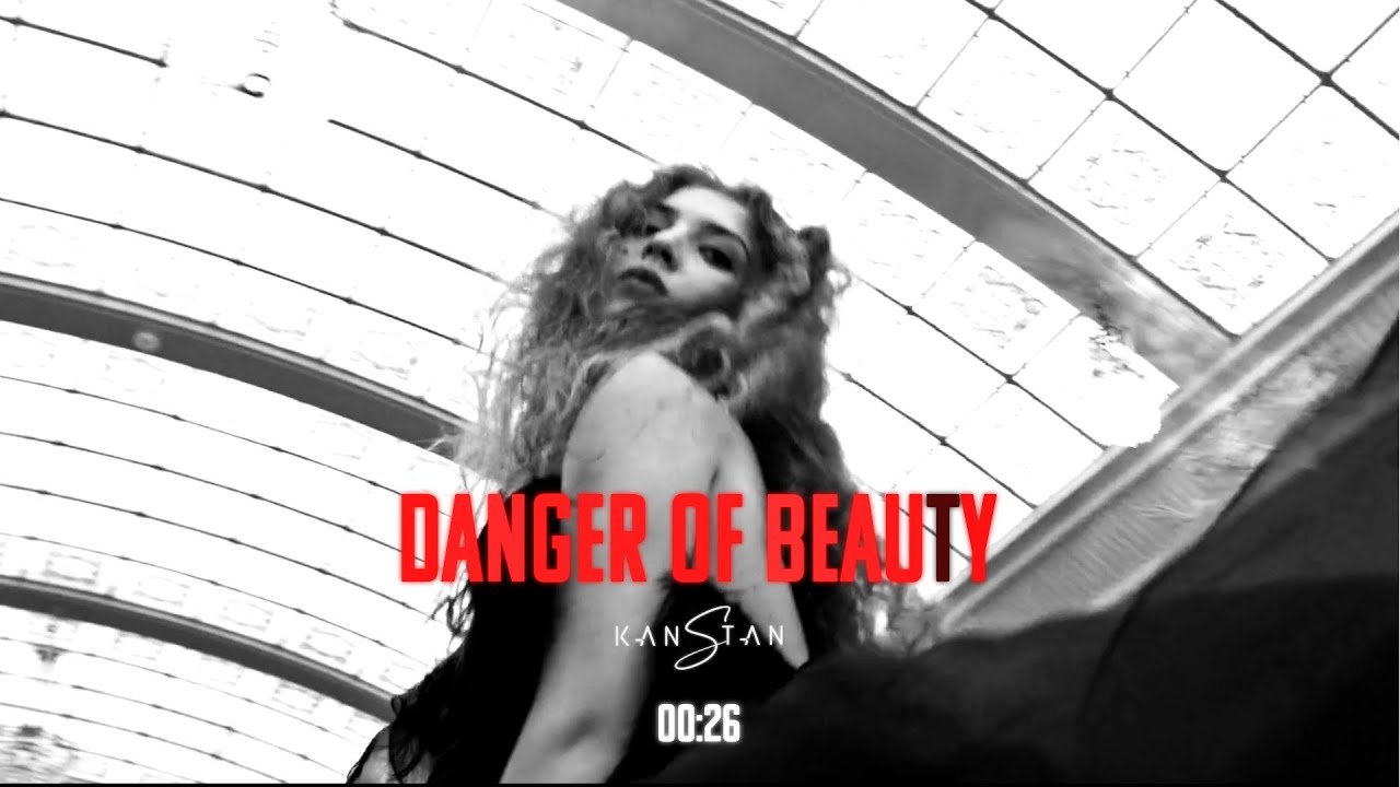 Kanstan Danger of Beauty YouTube