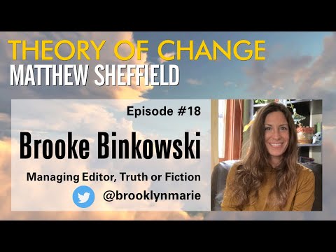 Theory of Change #18: Brooke Binkowski on fact-checking and disinformation