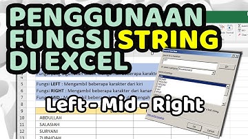 Fungsi String Pada Microsoft Excel (Left-Mid-Right)