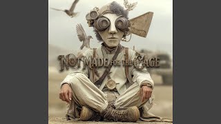 Not Made for the Cage - Kelly Boesch